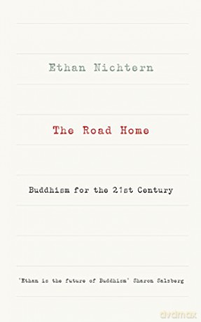 The Road Home: Buddhism for the 21st century - Ethan Nichtern [KSIĄŻKA]