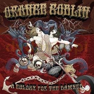 Orange Goblin: A Eulogy For The Damned Special Edition [CD]+[DVD]