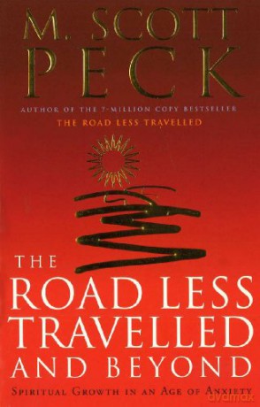 The Road Less Travelled And Beyond: Spiritual Growth in an Age of Anxiety - M. Scott Peck [KSIĄŻKA]