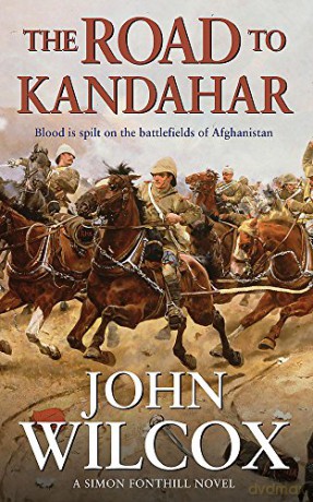 The Road To Kandahar (Simon Fonthill Series) - John Wilcox [KSIĄŻKA]