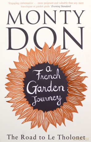 The Road to Le Tholonet: A French Garden Journey - Monty Don [KSIĄŻKA]