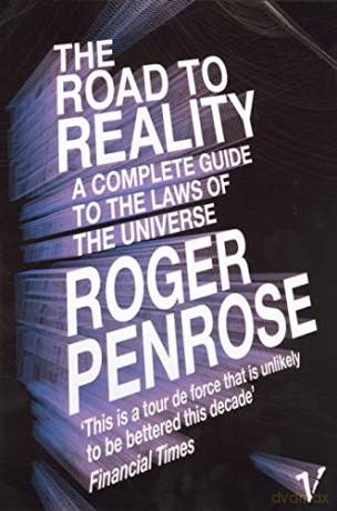 The Road to Reality: A Complete Guide to the Laws of the Universe - Roger Penrose [KSIĄŻKA]