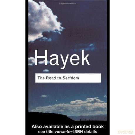 The Road to Serfdom - F.A. Hayek [KSIĄŻKA]