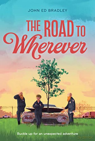 The Road to Wherever - John Ed Bradley [KSIĄŻKA]