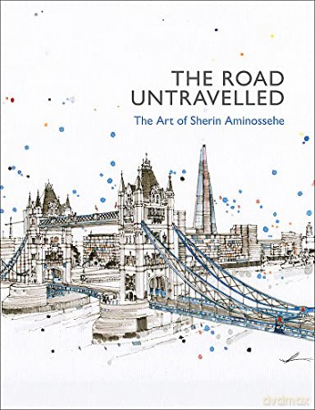The Road Untravelled: The Art of Sherin Aminossehe - Sherin Aminossehe [KSIĄŻKA]