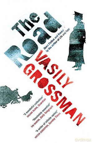 The Road: Short Fiction and Essays - Vasily Grossman [KSIĄŻKA]