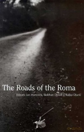 The Roads of the Roma: A Pen Anthology of Gypsy Writers (PEN American Center's threatened literature series) - Ian Hancock [KSIĄŻKA]