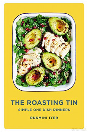The Roasting Tin: Simple One Dish Dinners - Rukmini Iyer [KSIĄŻKA]