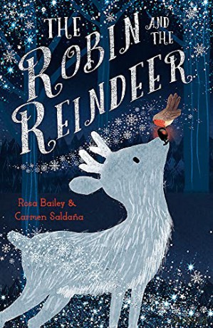 The Robin and the Reindeer - Rosa Bailey [KSIĄŻKA]