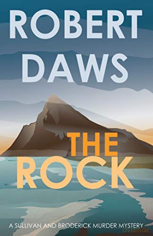 The Rock: 1 (A Sullivan and Broderick Murder Mystery) - Robert Daws [KSIĄŻKA]