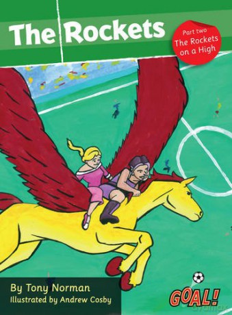 The Rockets: Rockets on a High Level 3, Pt. 2 (Goal! Series) - Norman Tony [KSIĄŻKA]