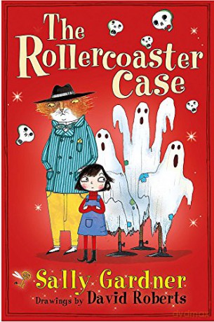 The Rollercoaster Case (The Fairy Detective Agency) - Sally Gardner [KSIĄŻKA]
