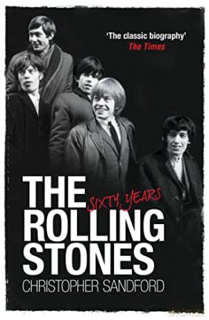 The Rolling Stones: Sixty Years - Christopher Sandford [KSIĄŻKA]