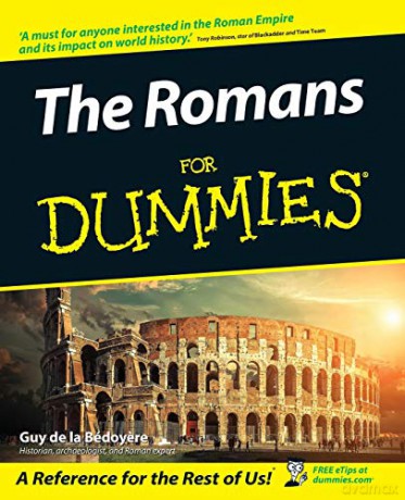 The Romans For Dummies - Guy de la Bedoyere [KSIĄŻKA]
