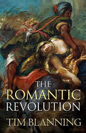 The Romantic Revolution - Prof. Tim Blanning [KSIĄŻKA]