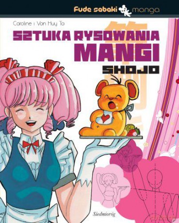 Sztuka Rysowania Mangi Shojo [KSIĄŻKA]