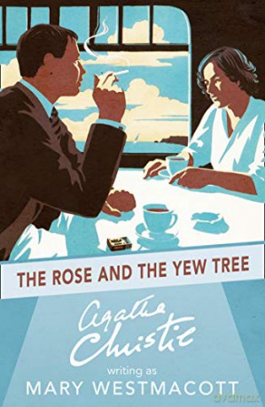 The Rose and the Yew Tree - Christie [KSIĄŻKA]