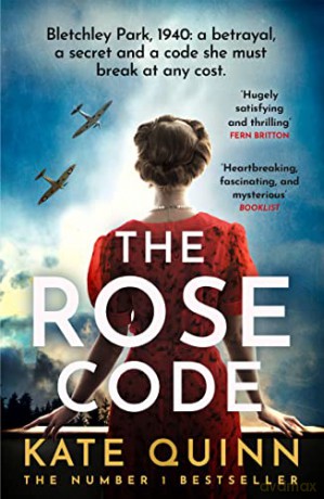 The Rose Code: the most thrilling WW2 historical fiction Bletchley Park novel of 2022 from the bestselling author - Kate Quinn [KSIĄŻKA]