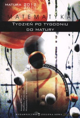 Tydzień Po Tygodniu Do Matury-Matematyka [KSIĄŻKA]