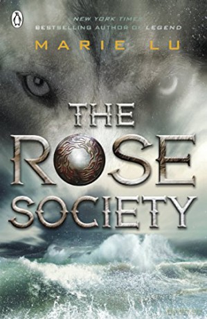 The Rose Society (The Young Elites book 2): Marie Lu (The Young Elites, 2) - Marie Lu [KSIĄŻKA]
