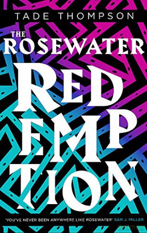 The Rosewater Redemption: Book 3 of the Wormwood Trilogy - Tade Thompson [KSIĄŻKA]