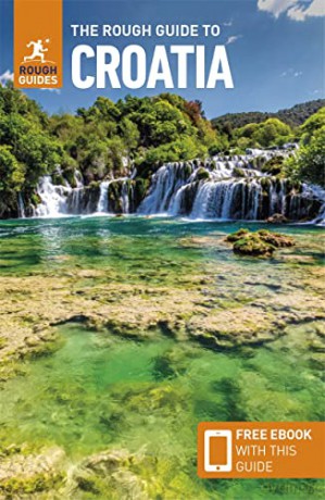 The Rough Guide to Croatia (Travel Guide with Free eBook) (Rough Guides Main Series) - Rough Guides [KSIĄŻKA]