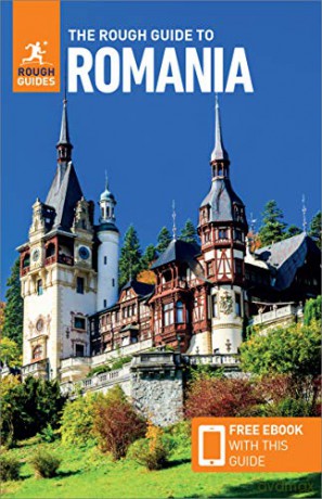 The Rough Guide to Romania (Travel Guide with Free eBook) (Rough Guides Main Series) - Rough Guides [KSIĄŻKA]