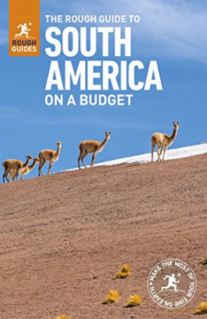 The Rough Guide to South America On a Budget (Travel Guide): (Travel Guide with free eBook) - Rough Guides [KSIĄŻKA]