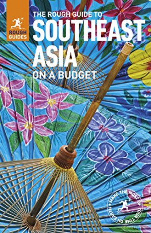 The Rough Guide to Southeast Asia On A Budget (Travel Guide) (Rough Guides) - Rough Guides [KSIĄŻKA]