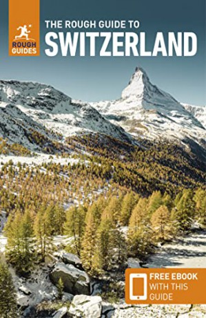 The Rough Guide to Switzerland (Travel Guide with Free eBook) (Rough Guides Main Series) - Rough Guides [KSIĄŻKA]