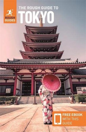 The Rough Guide to Tokyo (Travel Guide with Free eBook) (Rough Guides Main Series) - Rough Guides [KSIĄŻKA]