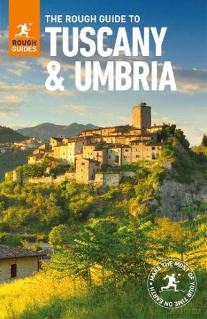 The Rough Guide to Tuscany and Umbria (Travel Guide) (Rough Guides Main Series) - Rough Guides [KSIĄŻKA]