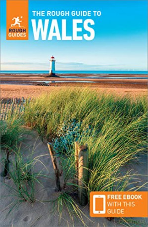 The Rough Guide to Wales (Travel Guide with Free eBook) (Rough Guides Main Series) - Rough Guides [KSIĄŻKA]