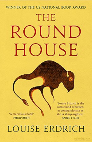 The Round House: Louise Erdrich - Louise Erdrich [KSIĄŻKA]