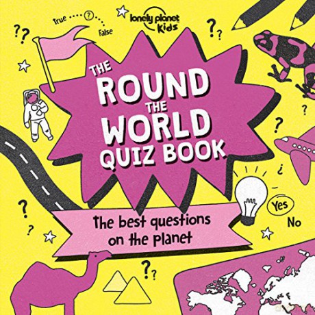 The Round the World Quiz Book (Lonely Planet Kids) - Lonely Planet Kids [KSIĄŻKA]