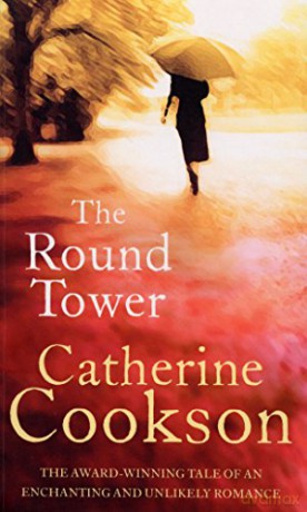 The Round Tower - Catherine Cookson [KSIĄŻKA]