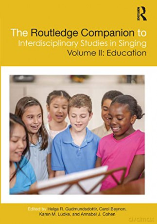 The Routledge Companion to Interdisciplinary Studies in Singing: Volume II: Education: 2 - Helga R. Gudmundsdottir [KSIĄŻKA]