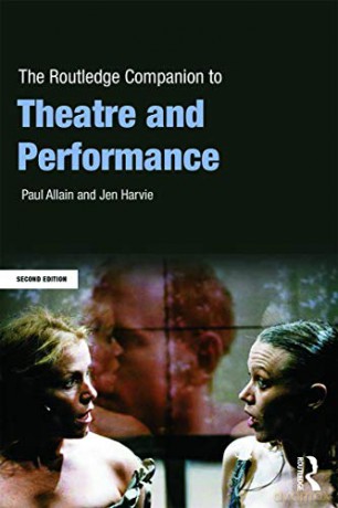 The Routledge Companion to Theatre and Performance (Routledge Companions) - Paul Allain [KSIĄŻKA]