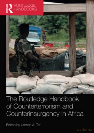 The Routledge Handbook of Counterterrorism and Counterinsurgency in Africa - Usman A. Tar [KSIĄŻKA]