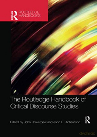 The Routledge Handbook of Critical Discourse Studies (Routledge Handbooks in Applied Linguistics) - John Flowerdew [KSIĄŻKA]