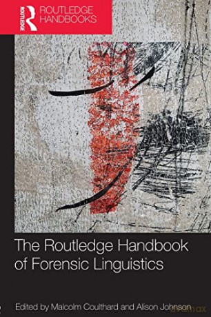 The Routledge Handbook of Forensic Linguistics (Routledge Handbooks in Applied Linguistics) - Malcolm Coulthard [KSIĄŻKA]