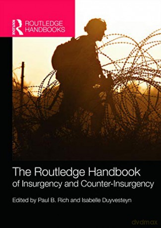 The Routledge Handbook of Insurgency and Counterinsurgency (Routledge Handbooks) - Paul B. Rich [KSIĄŻKA]