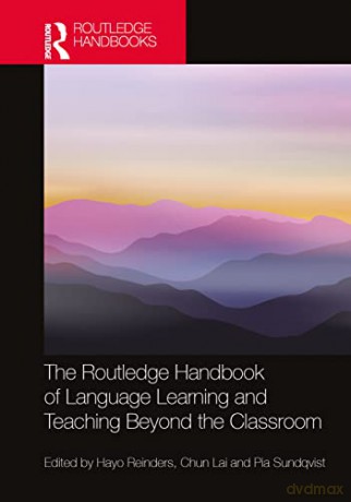 The Routledge Handbook of Language Learning and Teaching Beyond the Classroom (Routledge International Handbooks of Education) - Hayo Reinders [KSIĄŻKA]