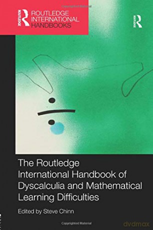 The Routledge International Handbook of Dyscalculia and Mathematical Learning Difficulties (Routledge International Handbooks of Education) - Steve Chinn [KSIĄŻKA]