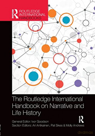 The Routledge International Handbook on Narrative and Life History (Routledge International Handbooks of Education) - Ivor Goodson [KSIĄŻKA]