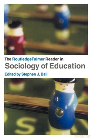 The RoutledgeFalmer Reader in Sociology of Education (RoutledgeFalmer Readers in Education) - Stephen Ball [KSIĄŻKA]