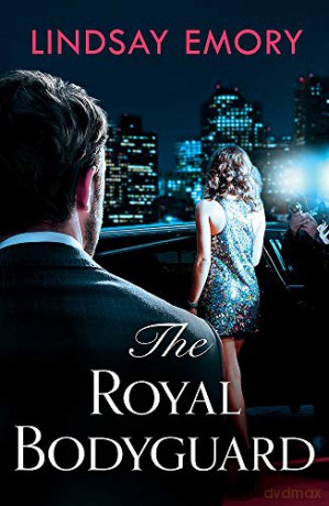The Royal Bodyguard: The new royal rom-com from the author of The Royal Runaway - Lindsay Emory [KSIĄŻKA]