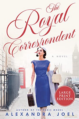 The Royal Correspondent - Alexandra Joel [KSIĄŻKA]