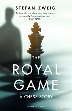 The Royal Game: A Chess Story - Stefan Zweig [KSIĄŻKA]