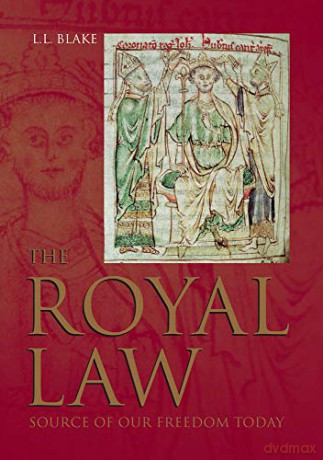 The Royal Law: Source of Our Freedom Today - L.L. Blake [KSIĄŻKA]